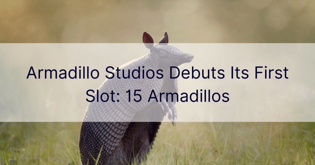 Armadillo Studios debituje na svom prvom mestu: 15 Armadillos
